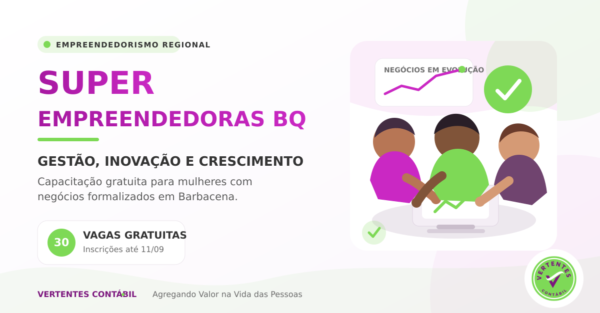 Arte da Vertentes Contábil sobre o programa Super Empreendedoras BQ, com três mulheres em reunião e destaque para 30 vagas gratuitas.